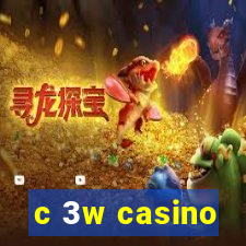 c 3w casino